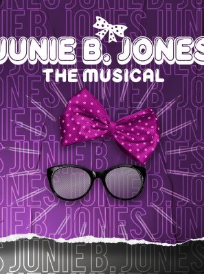JUNIE B. JONES THE MUSICAL